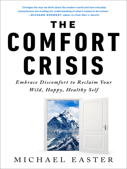 Title details for The Comfort Crisis by Michael Easter - Available